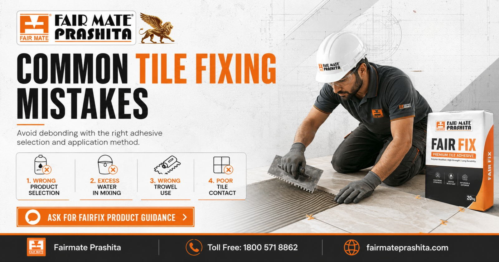 Avoid debonding with the right adhesive selection and application method. FairFix Tile Adhesive Solutions Fairmate Prashita | 1800 571 8862